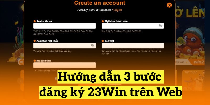 Hướng dẫn 3 bước đăng ký 23Win trên Web