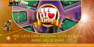 Học Cách Chơi Bài Liêng Từ Cơ Bản Đến Nâng Cao Dễ Dàng